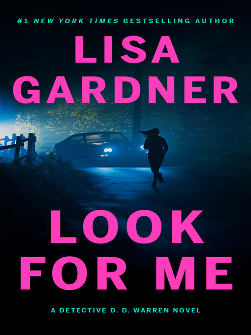 Title details for Look for Me by Lisa Gardner - Available